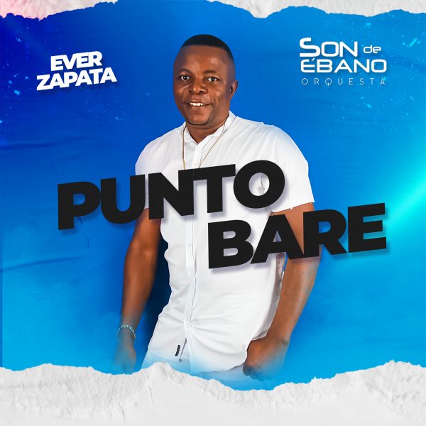 Ever Zapata y Son de Ébano Orquesta lanzan nuevo sencillo “Punto Baré”, tributo a Pete “El Conde” Rodríguez