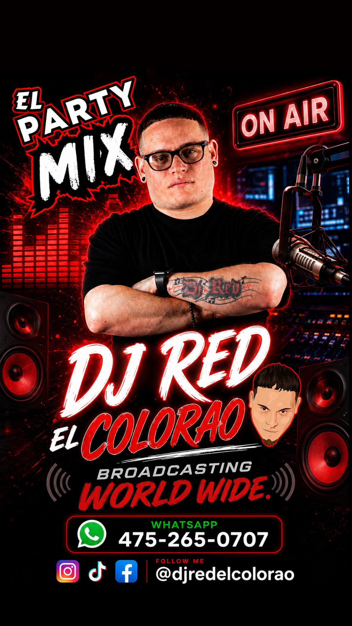 Saludos Mi Gente apartir de este y todos los sábados a las 8pm con DJ RED COLORAO, El Party Mix, te esperamos.