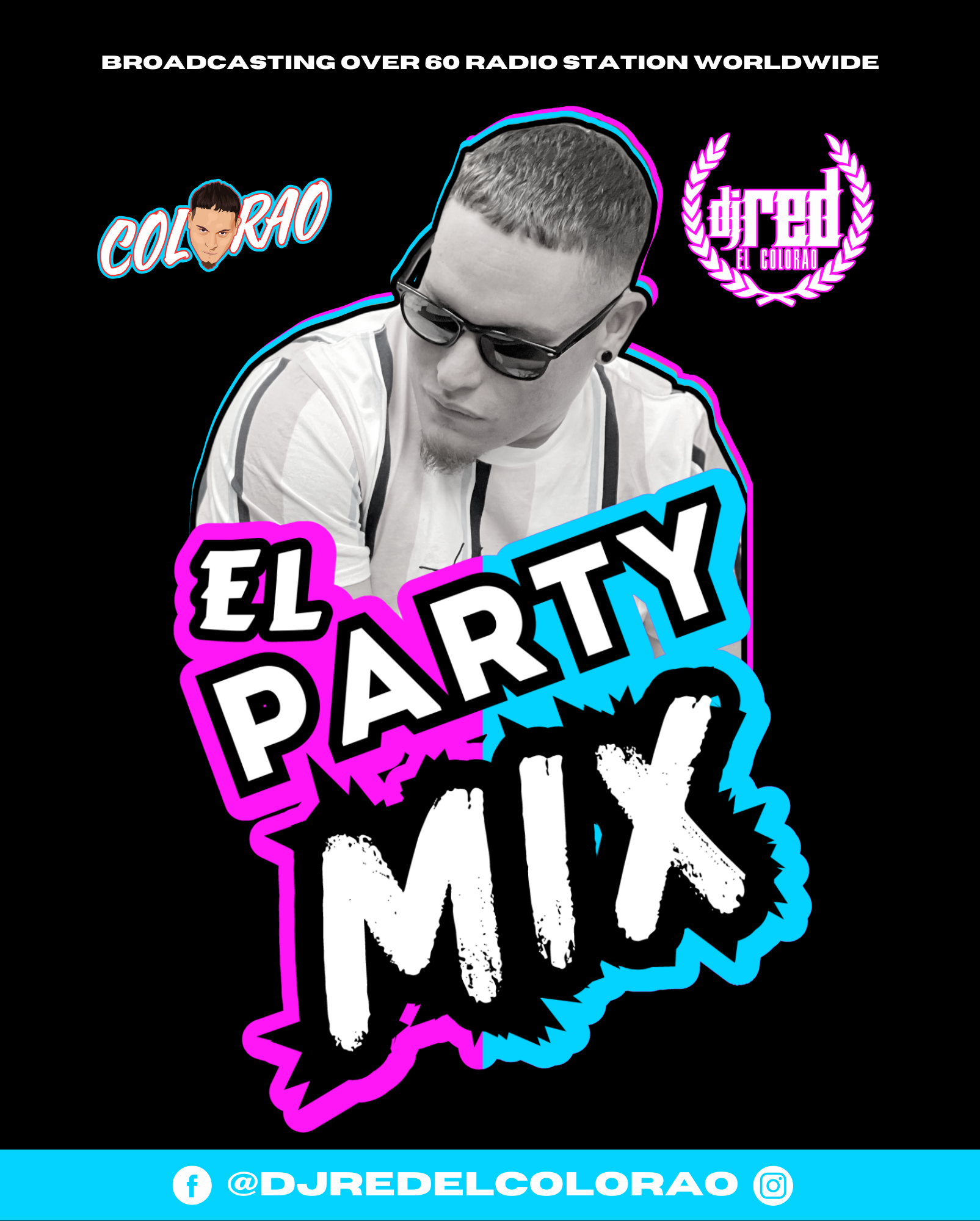Saludos Mi Gente apartir de este y todos los sábados a las 8pm con DJ RED COLORAO, El Party Mix, te esperamos.