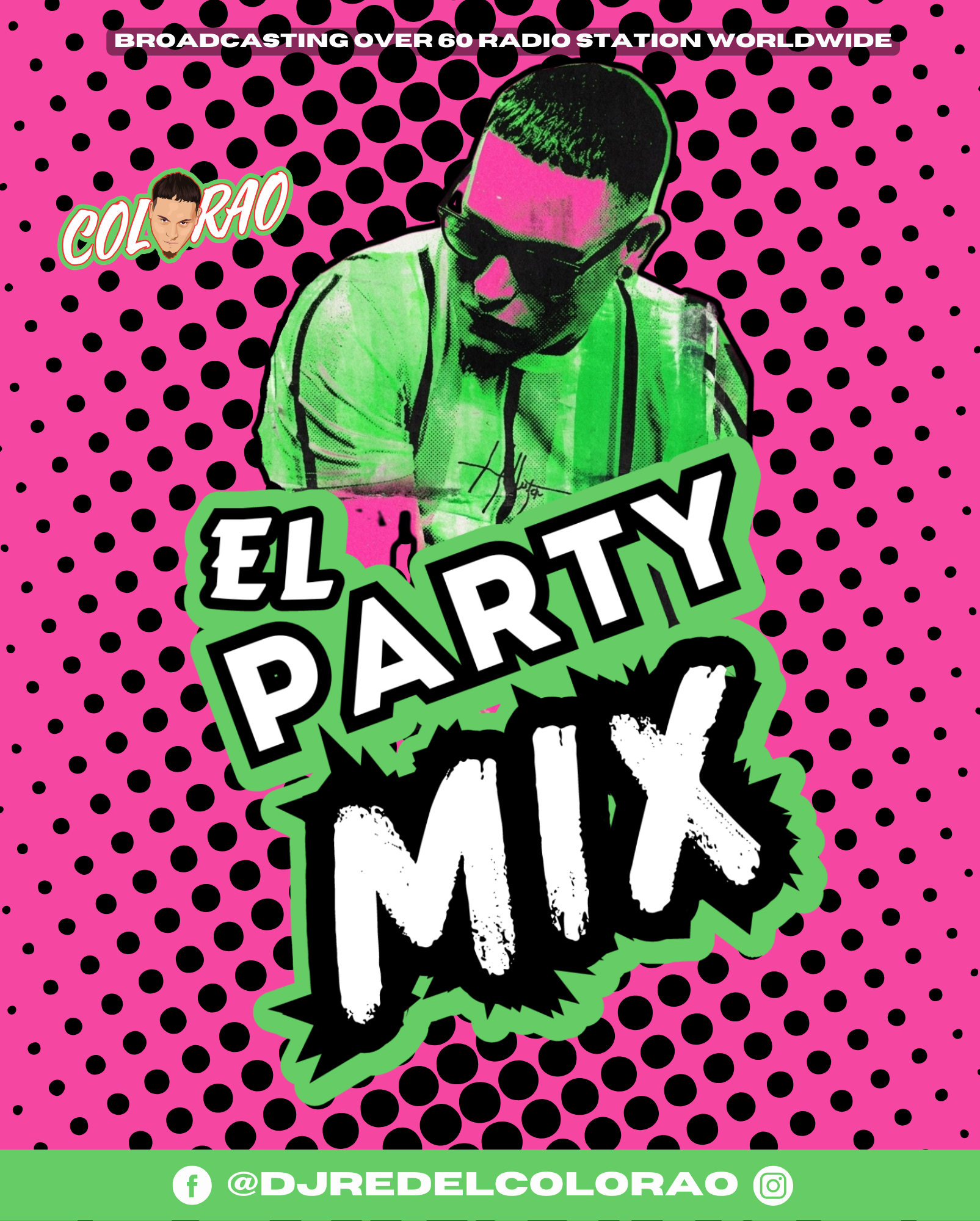 Saludos Mi Gente apartir de este y todos los sábados a las 8pm con DJ RED COLORAO, El Party Mix, te esperamos.