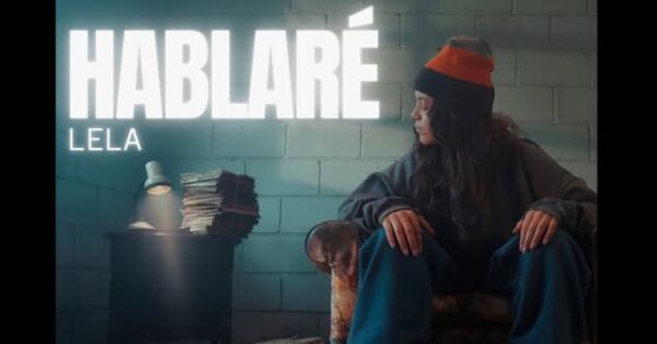 “Hablaré” de Lela, Un Canto de Resistencia y Valentía