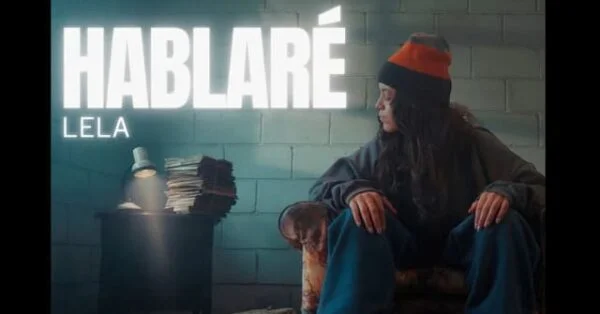 “Hablaré” de Lela, Un Canto de Resistencia y Valentía
